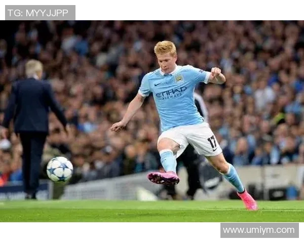 德布劳内今日状态火热全场闪耀荣膺最佳毫无悬念